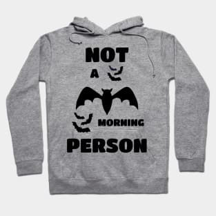 Not A Morning Person Quote Hoodie